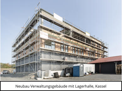 Neubau Verwaltungsgebäude mit Lagerhalle, Kassel