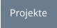 Projekte